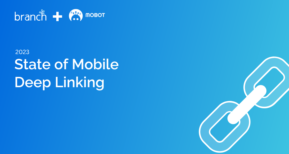 State of Mobile Deep Linking