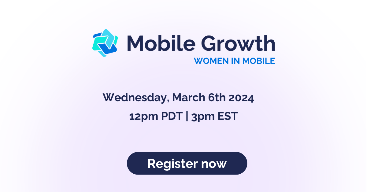 2024 Mobile Growth Online – Women in Mobile