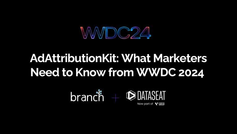 AdAttributionKit: What Marketers Need to Know From WWDC 2024